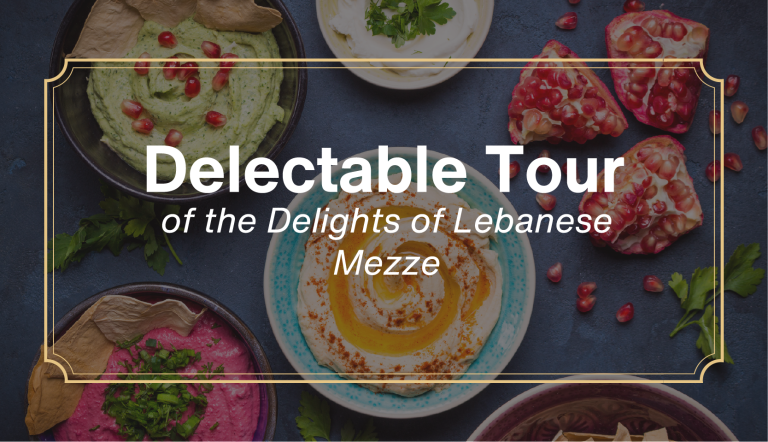 Read more about the article A Delectable Tour of Lebanese Mezze