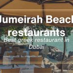 Jumeirah beach restaurants – Best greek restaurant in dubai