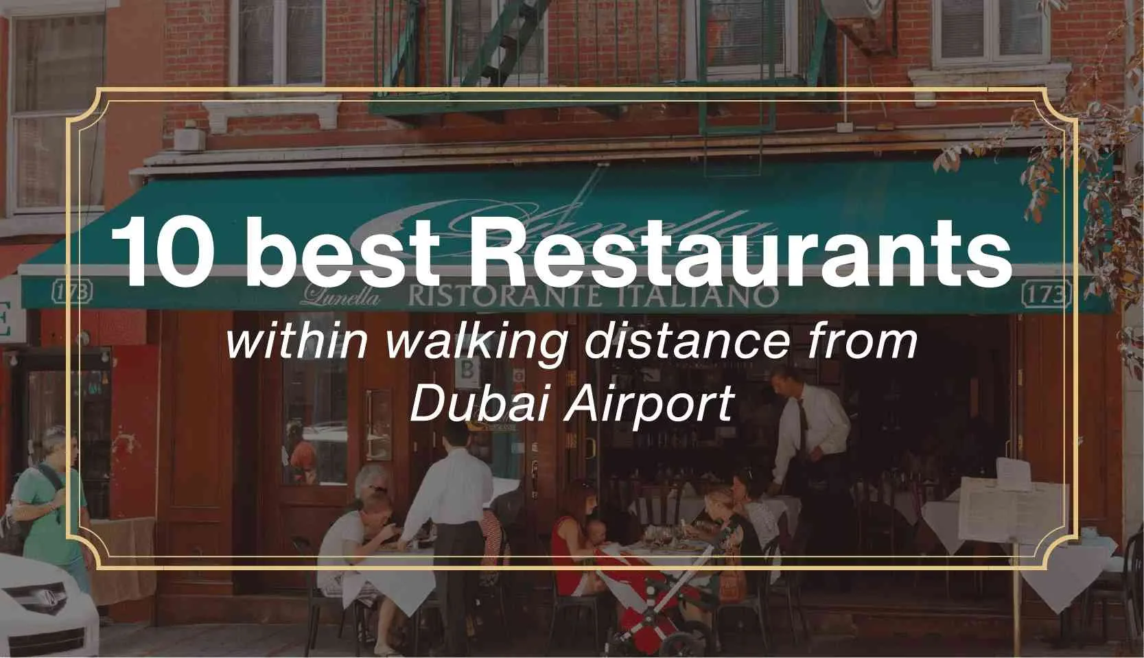 Read more about the article 10 best Restaurants within walking distance from Dubai Airport