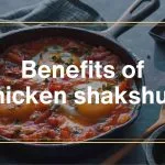 Benefits of eating Chicken shakshuka in breakfast in 2024