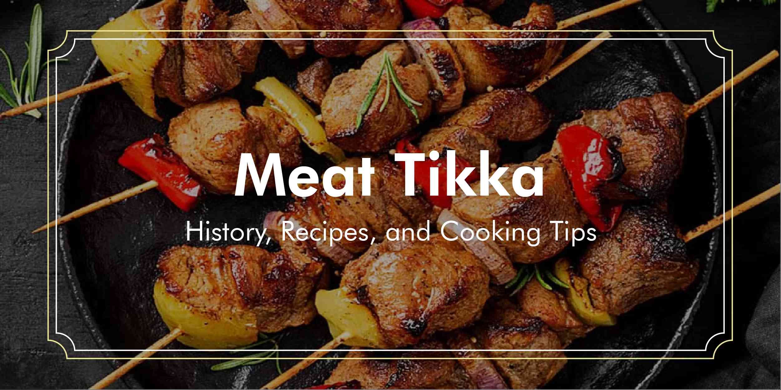 Read more about the article Meat Tikka