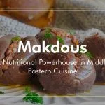 Makdous: A Delicious Middle Eastern Delight