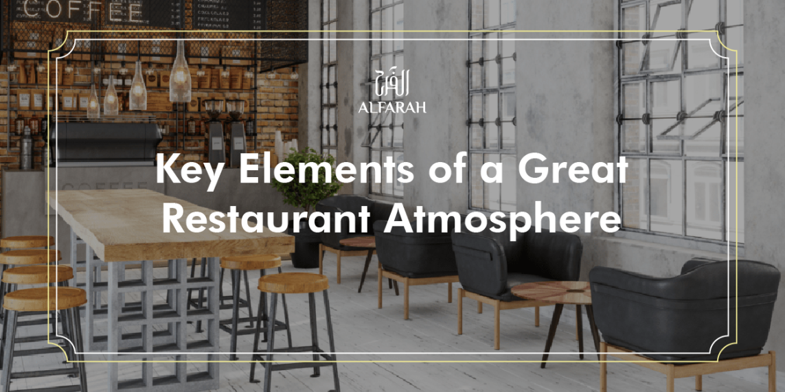 Read more about the article Key Elements of a Great Restaurant Atmosphere