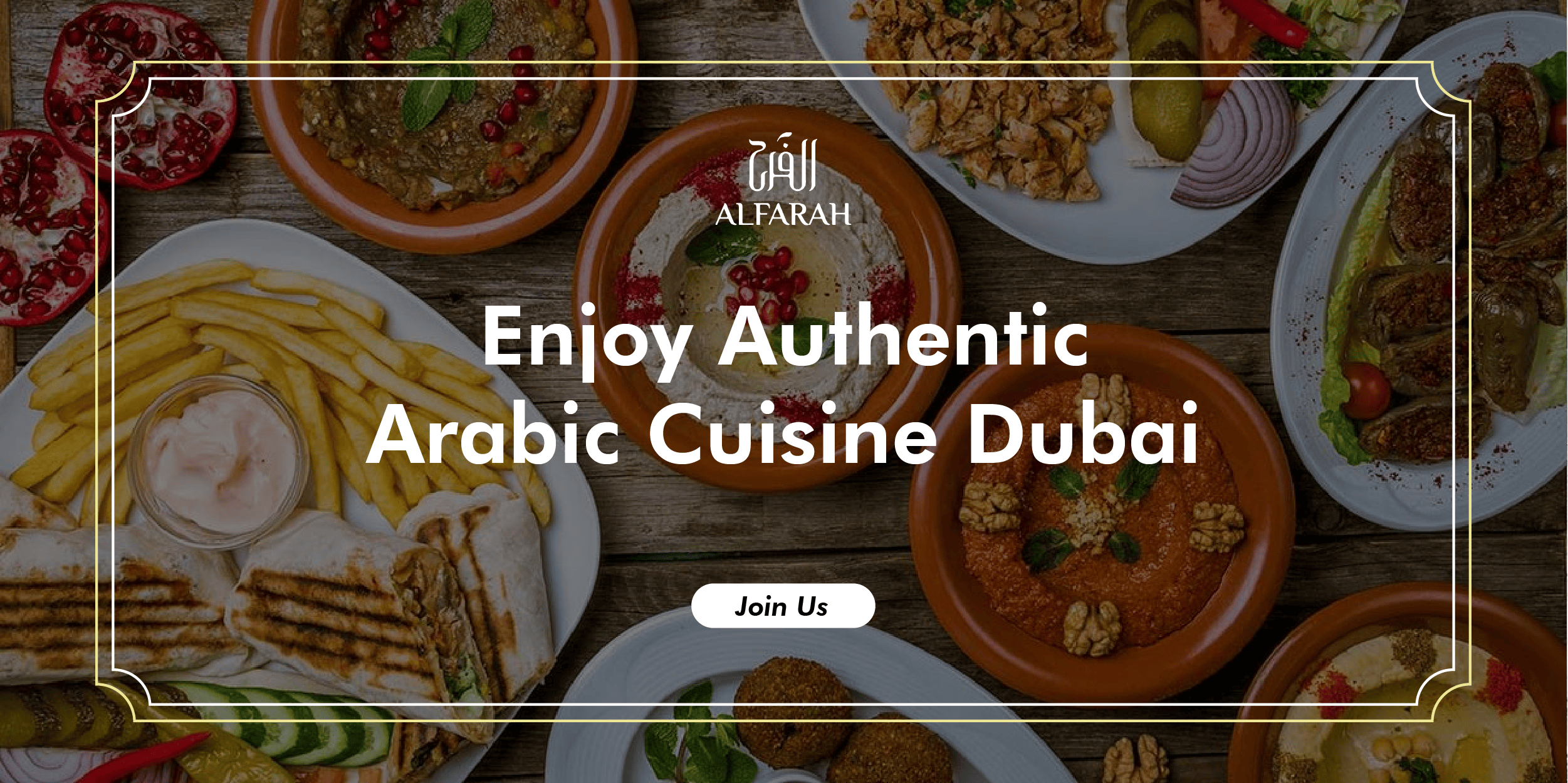 Enjoy Authentic Arabic Cuisine Dubai