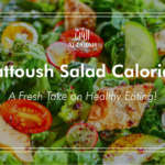 Fattoush Salad Calories: A Fresh Take on Healthy Eating!