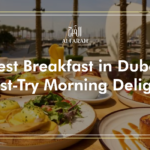 Best Breakfast in Dubai – Must Try Morning Delights