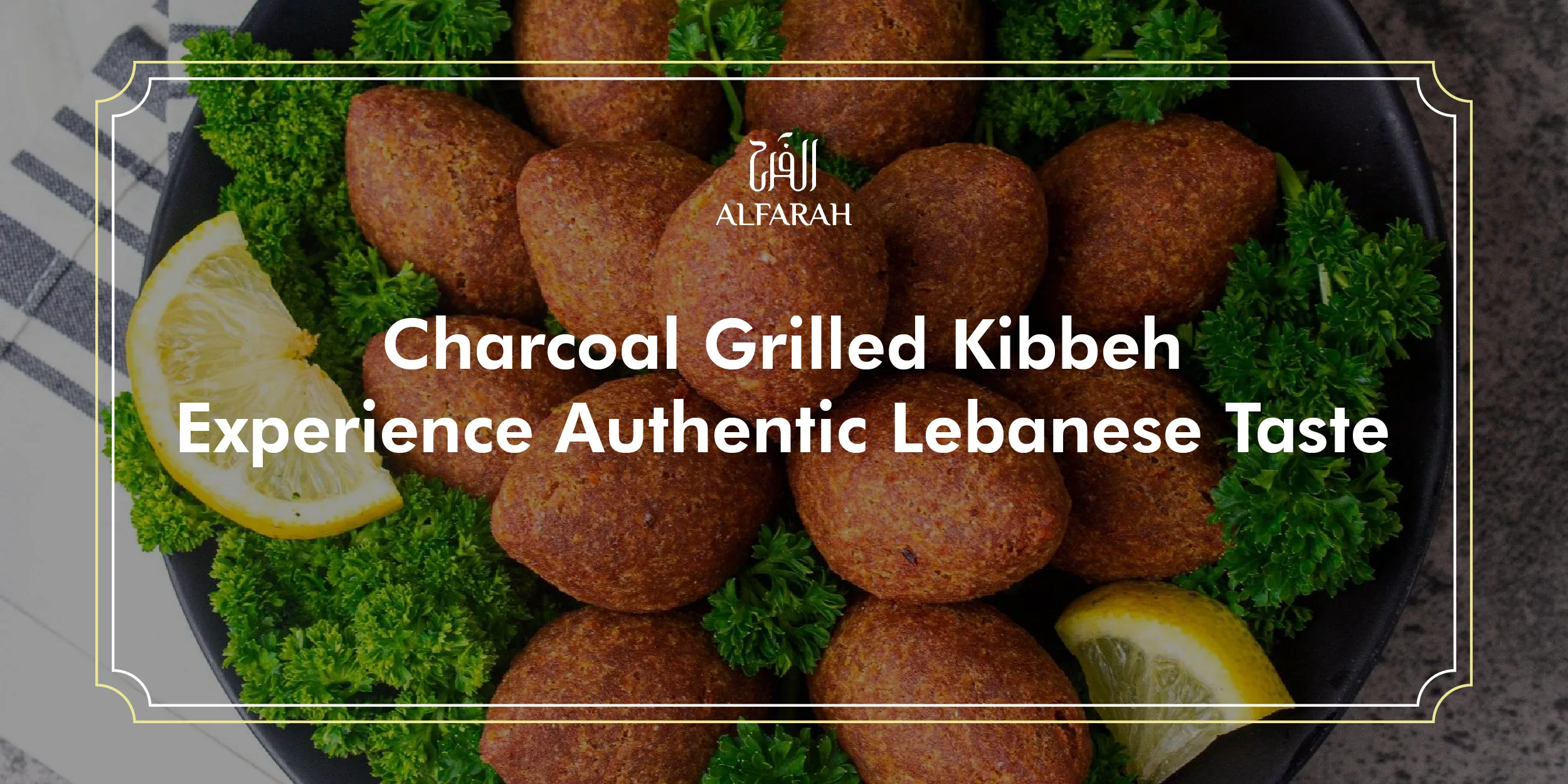 Read more about the article Charcoal Grilled Kibbeh Experience Authentic Lebanese Taste