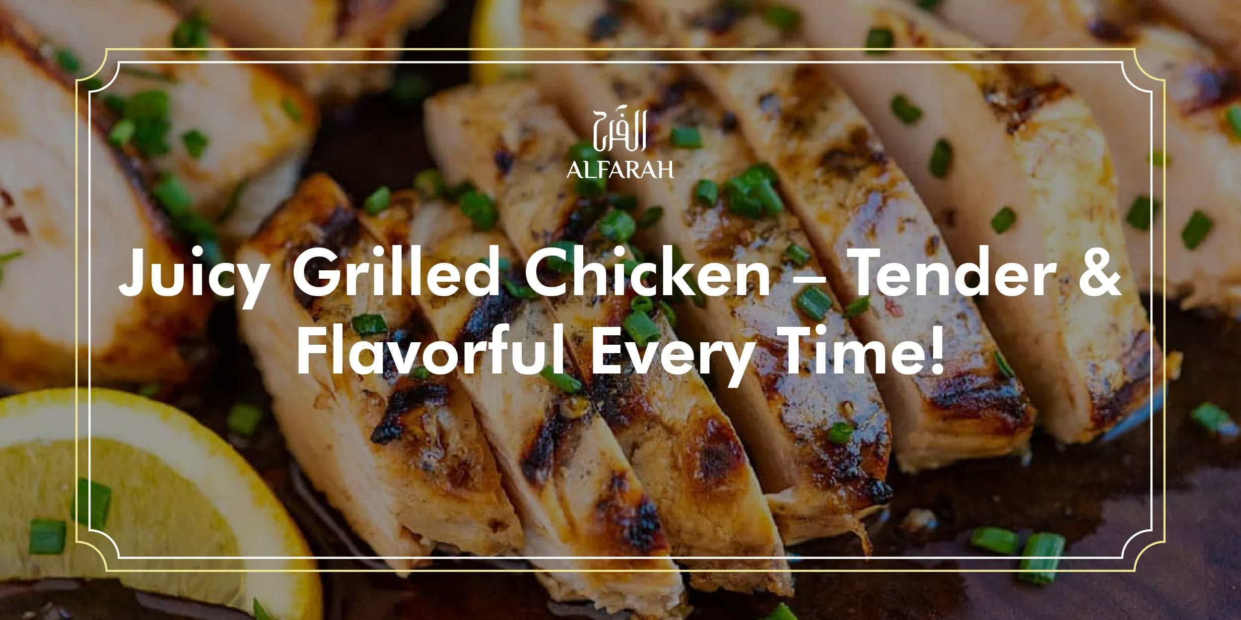 Read more about the article Juicy Grilled Chicken – Tender & Flavorful Every Time!