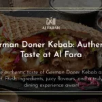 German Doner Kebab: Authentic Taste at Al Fara