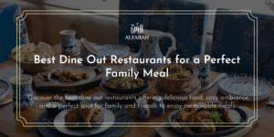 Best Dine Out Restaurants for a Perfect Family Meal
