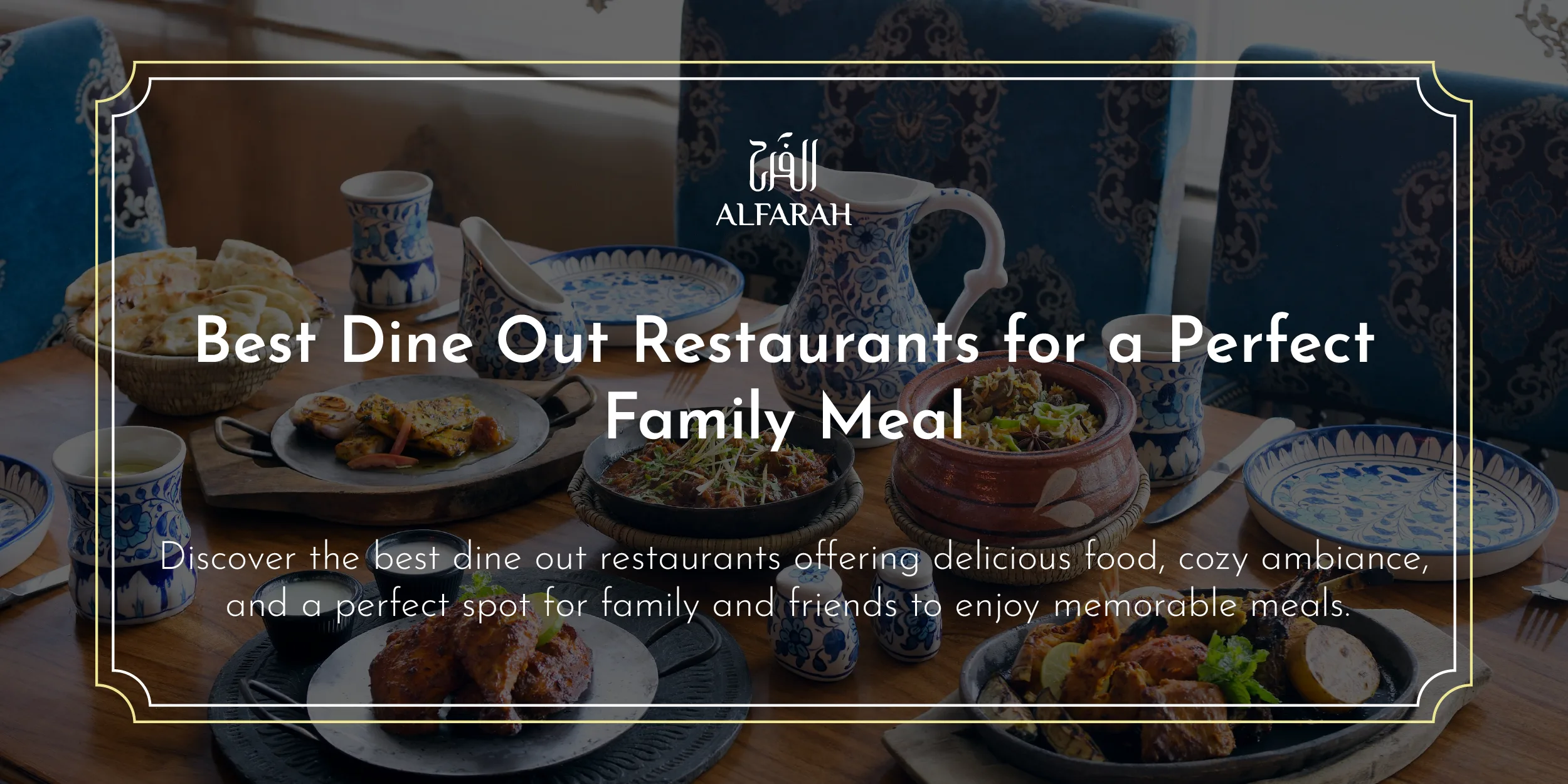 Best Dine Out Restaurants for a Perfect Family Meal